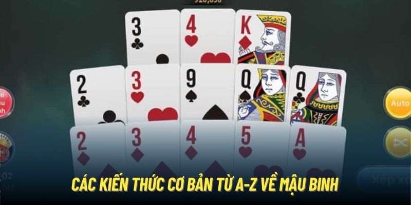 Các kiến thức cơ bản từ A-Z về Mậu Binh