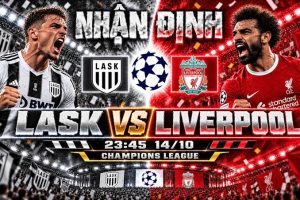 OK9: Nhận định LASK vs Liverpool - Cuộc chiến tìm lại niềm vui